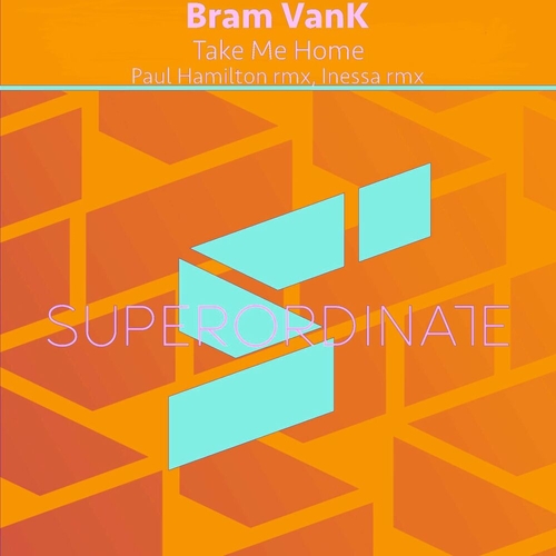 Bram VanK - Take Me Home (The Remixes) [SUPER550]